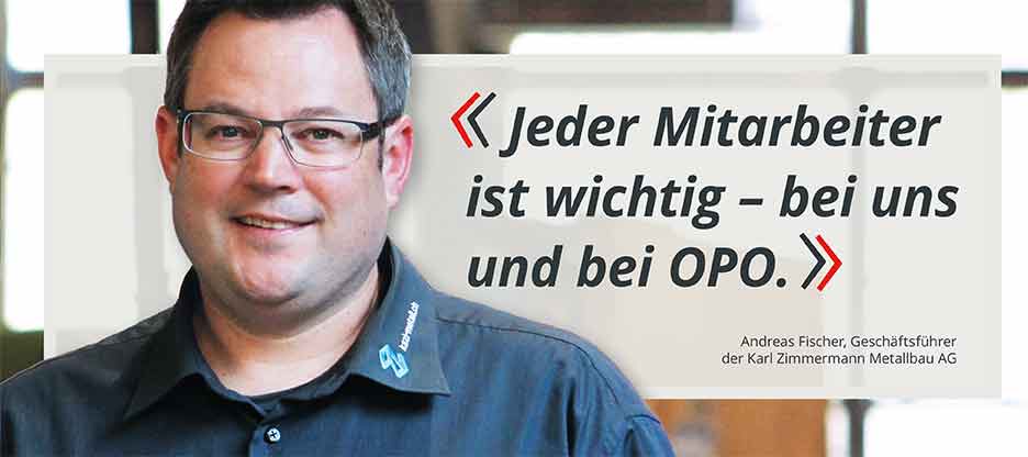 OPO-Kunden im Mittelpunkt: Karl Zimmermann Metallbau AG